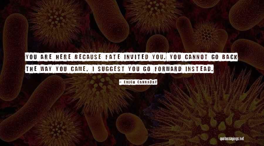 Way Forward Quotes By Emigh Cannaday Way Forward Quotes By Emigh Cannaday