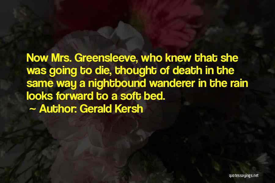 Way Forward Quotes By Gerald Kersh