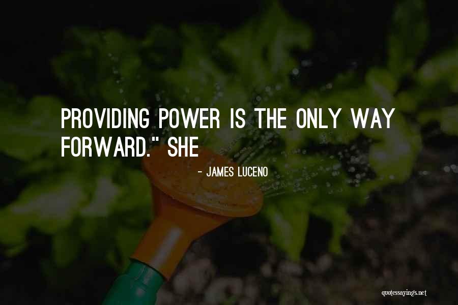 Way Forward Quotes By James Luceno