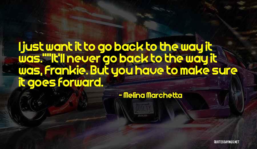 Way Forward Quotes By Melina Marchetta