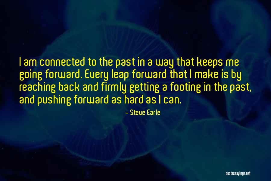 Way Forward Quotes By Steve Earle