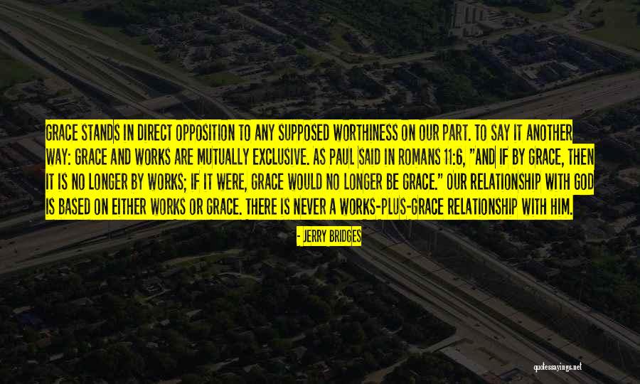Way God Works Quotes By Jerry Bridges Way God Works Quotes By Jerry Bridges