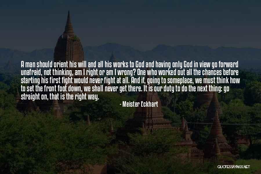 Way God Works Quotes By Meister Eckhart Way God Works Quotes By Meister Eckhart