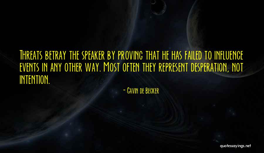 Way Has Quotes By Gavin De Becker Way Has Quotes By Gavin De Becker