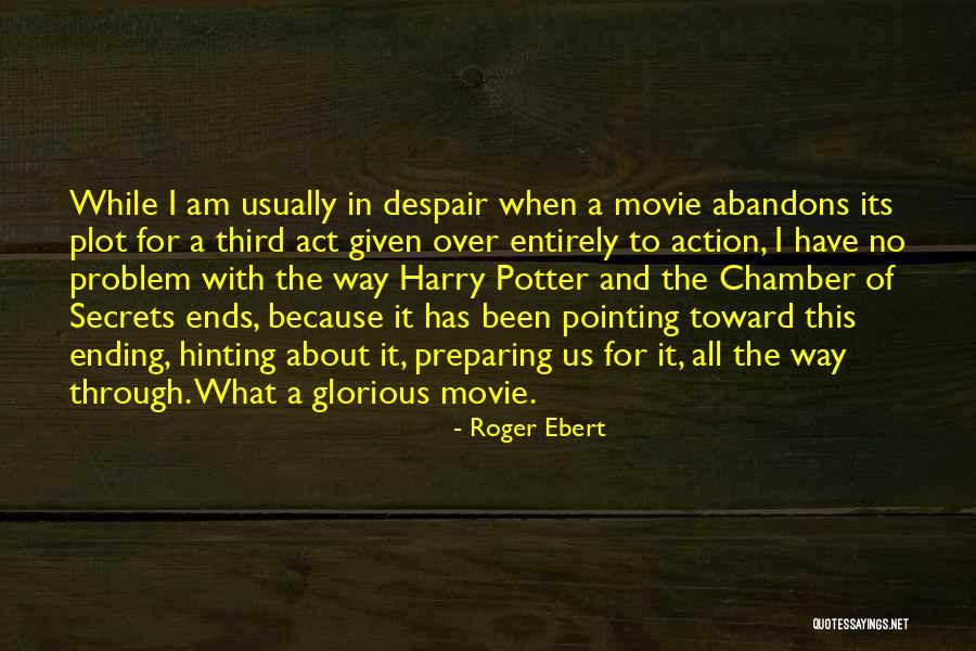 Way Has Quotes By Roger Ebert Way Has Quotes By Roger Ebert