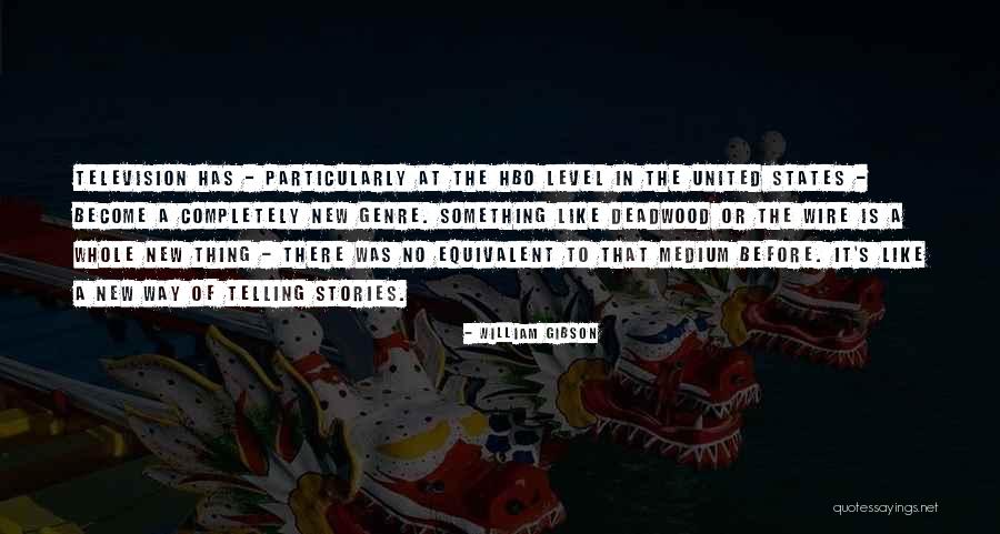 Way Has Quotes By William Gibson Way Has Quotes By William Gibson