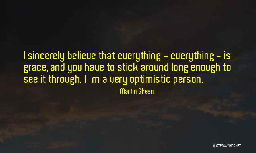 Way Martin Sheen Quotes By Martin Sheen Way Martin Sheen Quotes By Martin Sheen