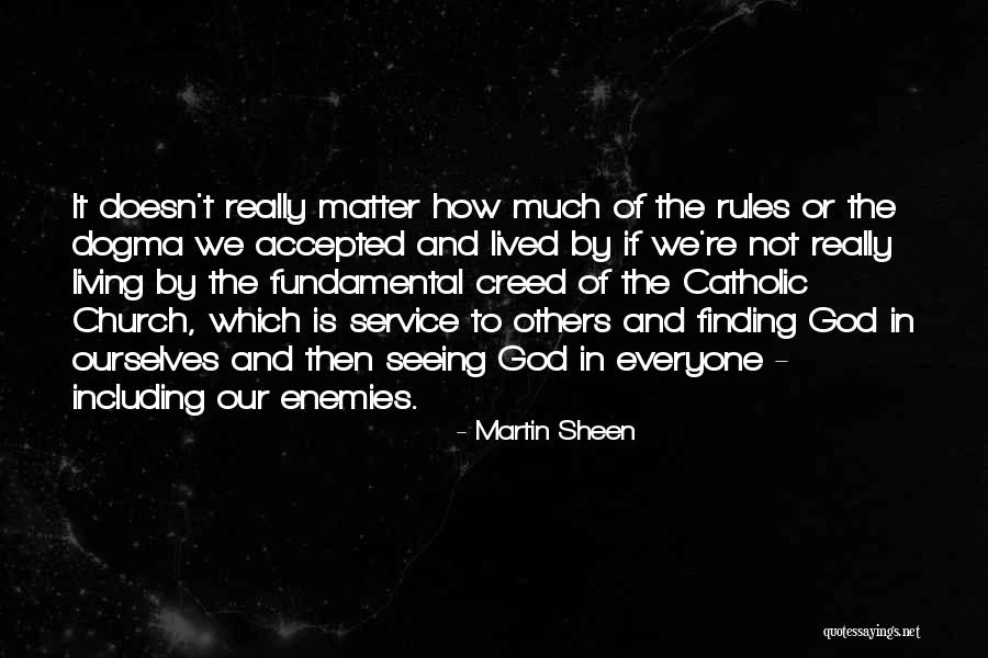 Way Martin Sheen Quotes By Martin Sheen Way Martin Sheen Quotes By Martin Sheen