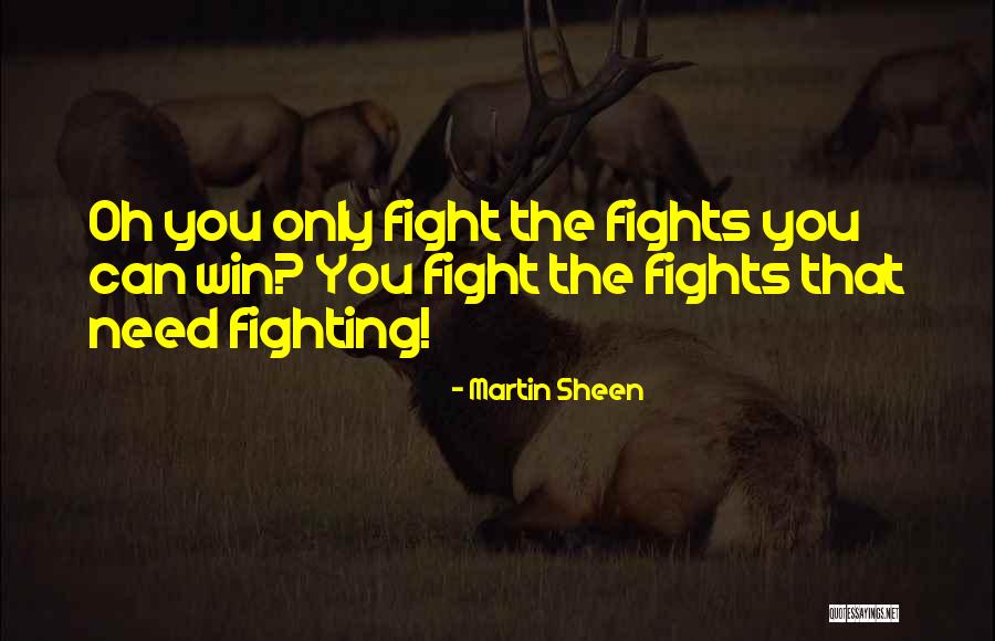 Way Martin Sheen Quotes By Martin Sheen Way Martin Sheen Quotes By Martin Sheen