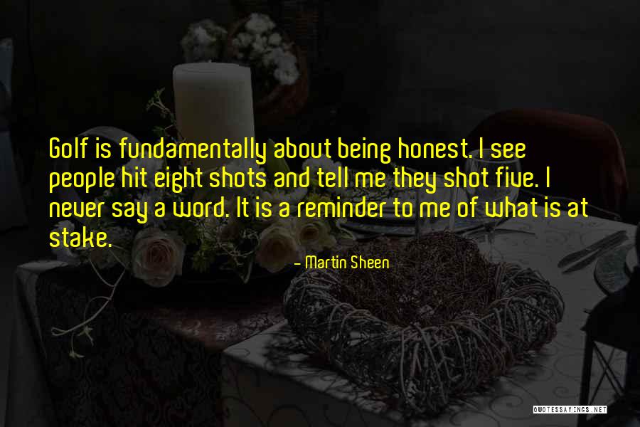 Way Martin Sheen Quotes By Martin Sheen Way Martin Sheen Quotes By Martin Sheen