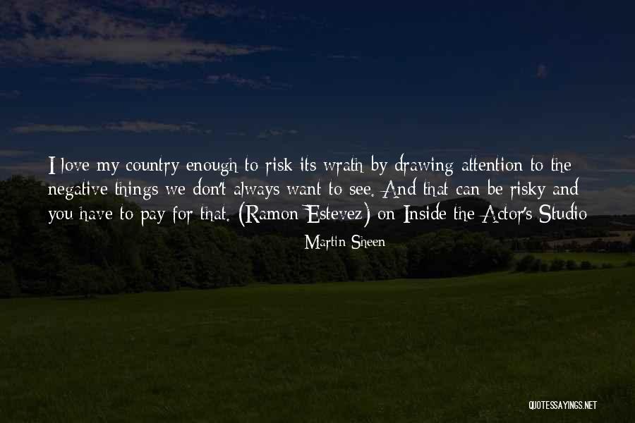 Way Martin Sheen Quotes By Martin Sheen Way Martin Sheen Quotes By Martin Sheen