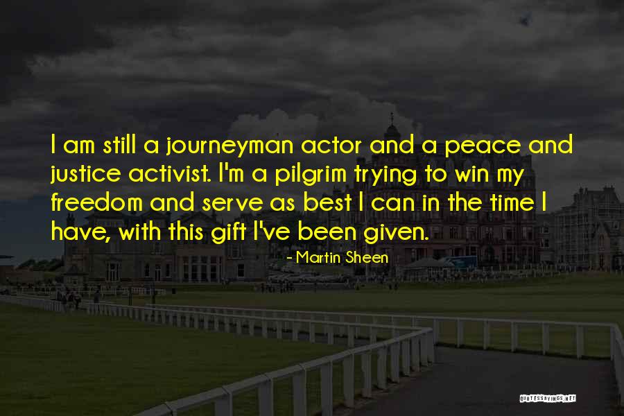Way Martin Sheen Quotes By Martin Sheen Way Martin Sheen Quotes By Martin Sheen