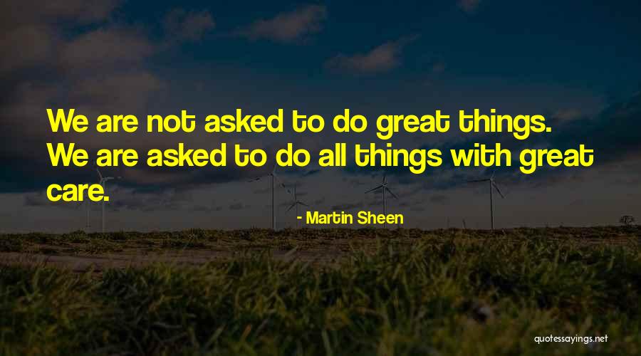 Way Martin Sheen Quotes By Martin Sheen Way Martin Sheen Quotes By Martin Sheen