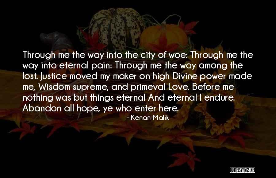 Way Of Divine Love Quotes By Kenan Malik Way Of Divine Love Quotes By Kenan Malik