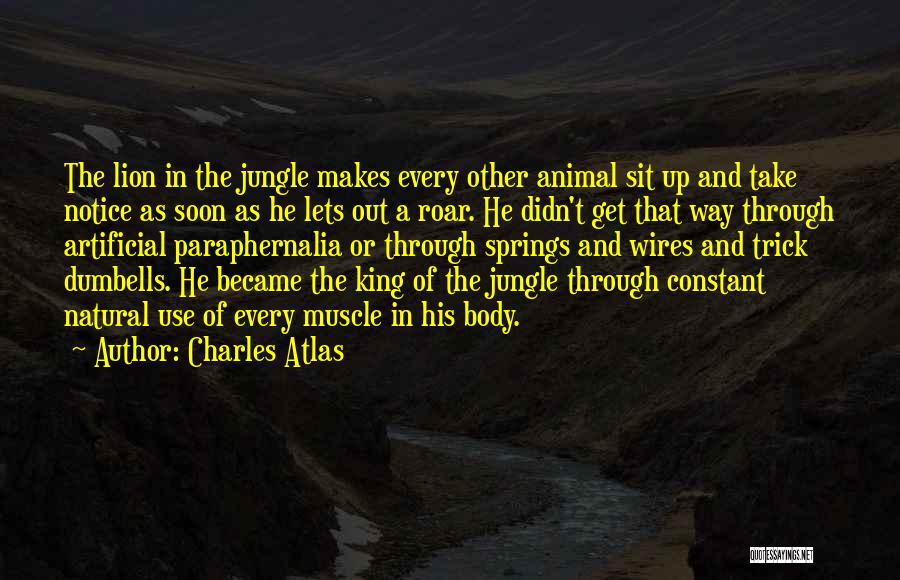 Way Of Kings Quotes By Charles Atlas