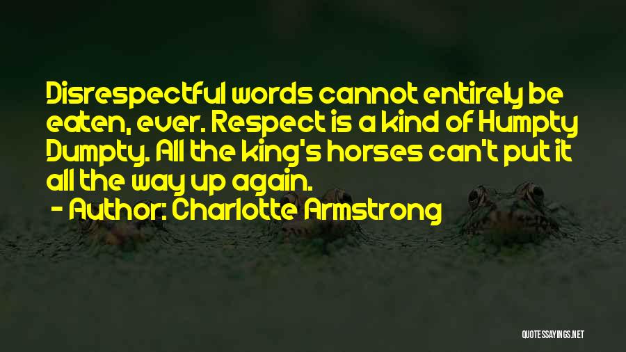 Way Of Kings Quotes By Charlotte Armstrong