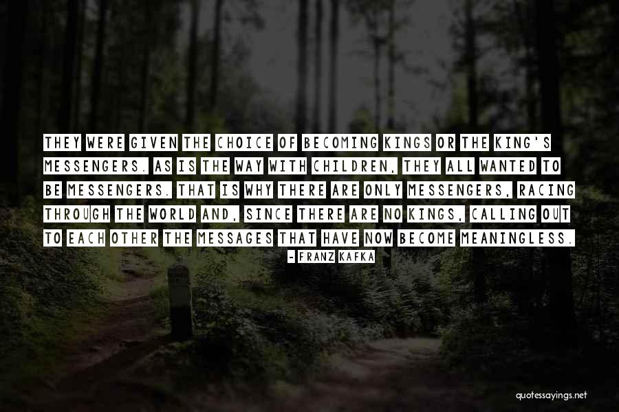 Way Of Kings Quotes By Franz Kafka Way Of Kings Quotes By Franz Kafka