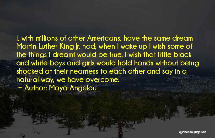 Way Of Kings Quotes By Maya Angelou