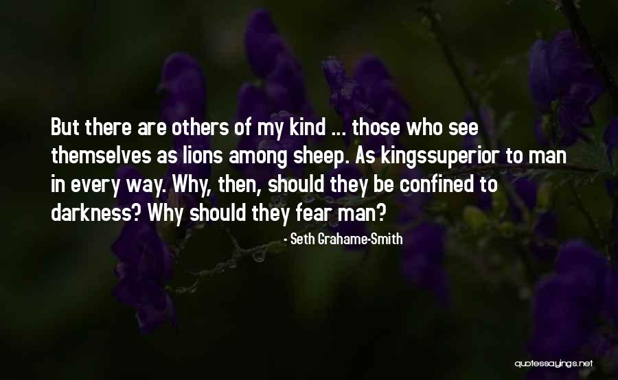 Way Of Kings Quotes By Seth Grahame-Smith Way Of Kings Quotes By Seth Grahame-Smith