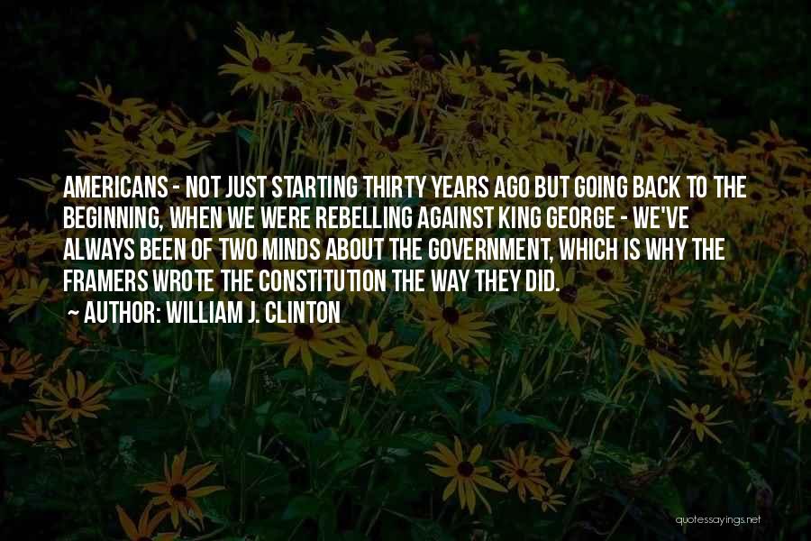 Way Of Kings Quotes By William J. Clinton