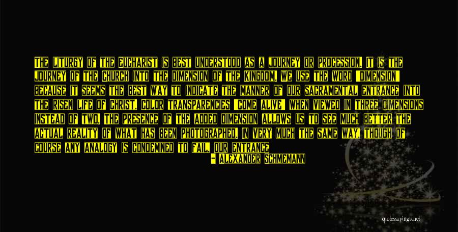 Way Of Life Quotes By Alexander Schmemann Way Of Life Quotes By Alexander Schmemann
