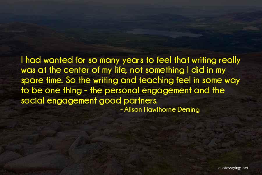 Way Of Life Quotes By Alison Hawthorne Deming
