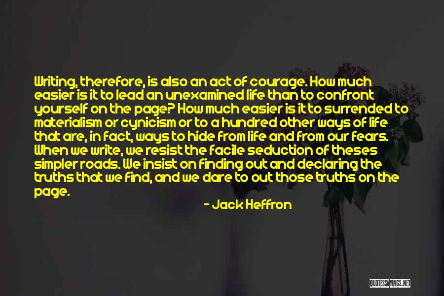 Way Of Life Quotes By Jack Heffron Way Of Life Quotes By Jack Heffron