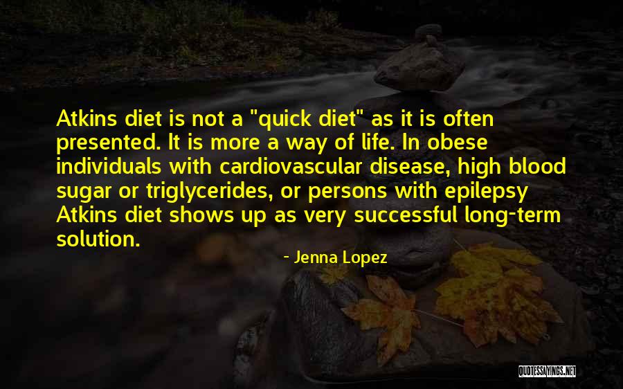 Way Of Life Quotes By Jenna Lopez