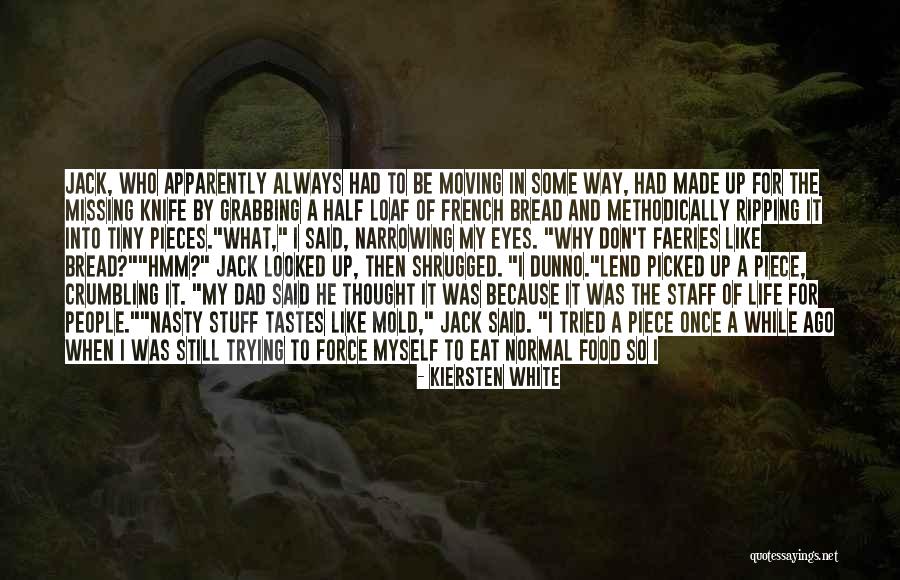 Way Of Life Quotes By Kiersten White Way Of Life Quotes By Kiersten White