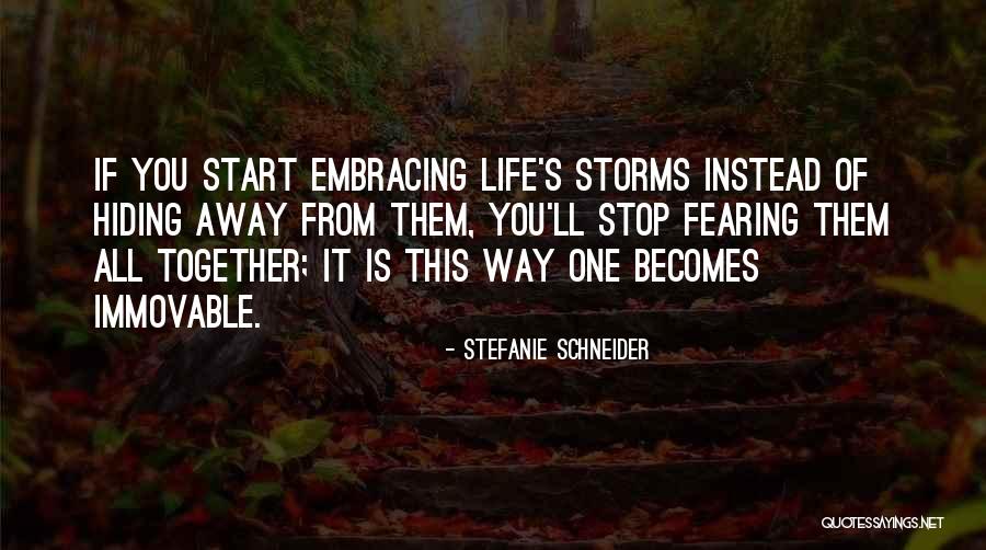 Way Of Life Quotes By Stefanie Schneider Way Of Life Quotes By Stefanie Schneider