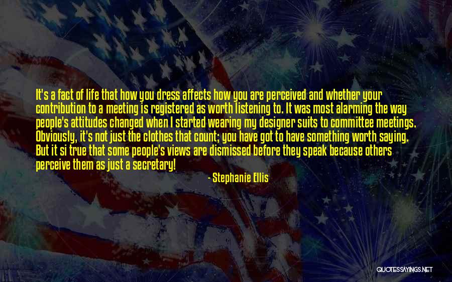 Way Of Life Quotes By Stephanie Ellis Way Of Life Quotes By Stephanie Ellis