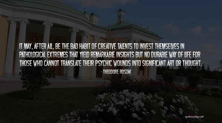 Way Of Life Quotes By Theodore Roszak Way Of Life Quotes By Theodore Roszak