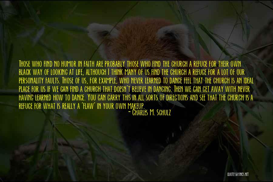 Way Of Looking Quotes By Charles M. Schulz Way Of Looking Quotes By Charles M. Schulz