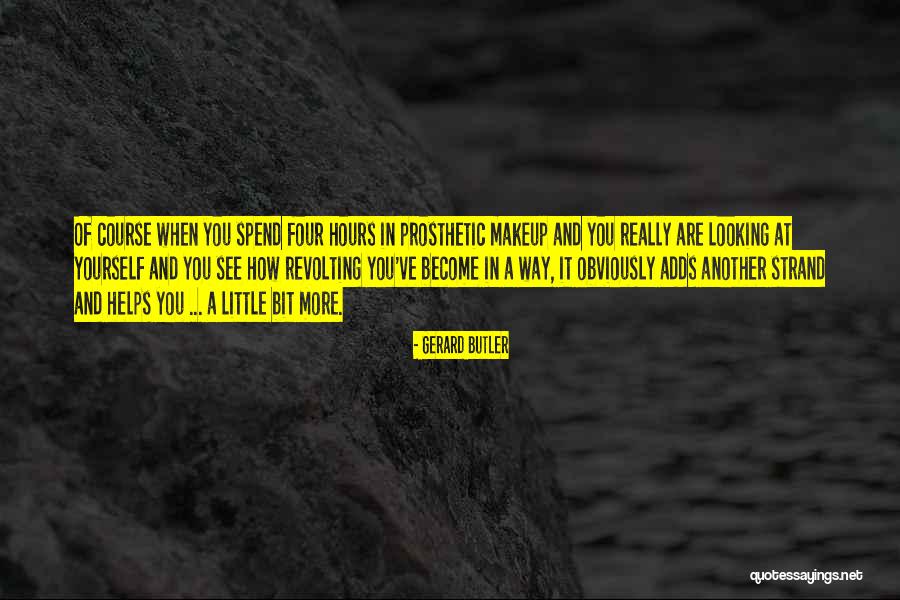 Way Of Looking Quotes By Gerard Butler Way Of Looking Quotes By Gerard Butler