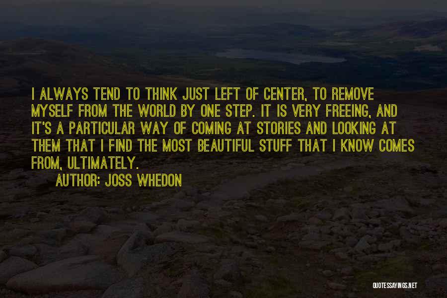 Way Of Looking Quotes By Joss Whedon
