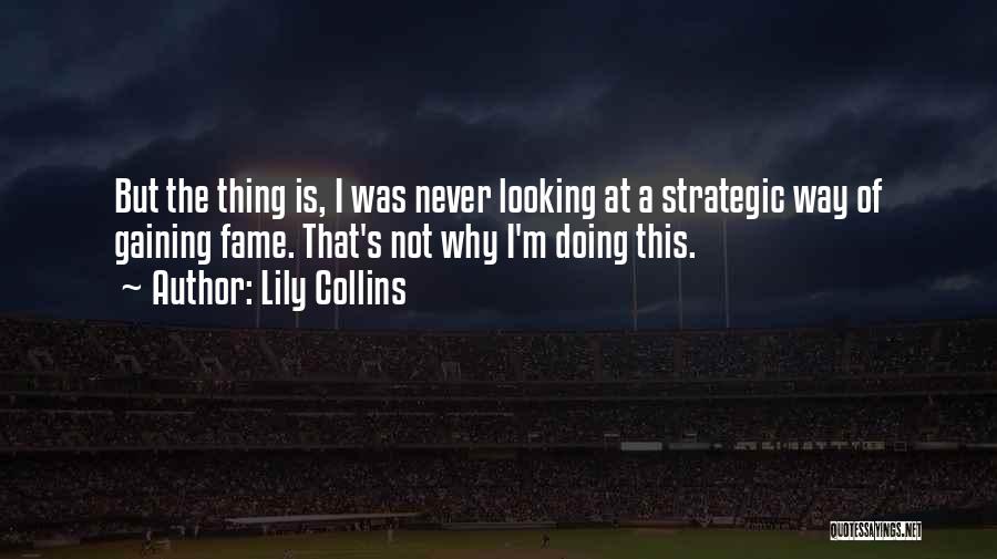 Way Of Looking Quotes By Lily Collins