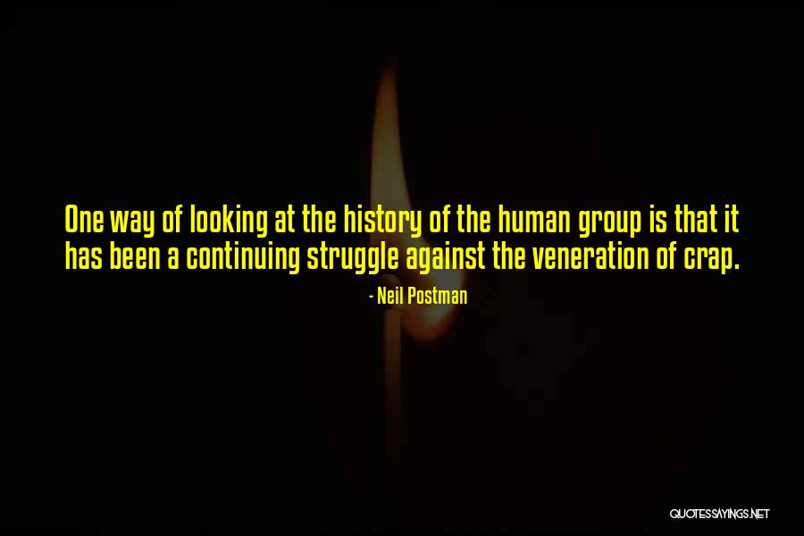 Way Of Looking Quotes By Neil Postman Way Of Looking Quotes By Neil Postman