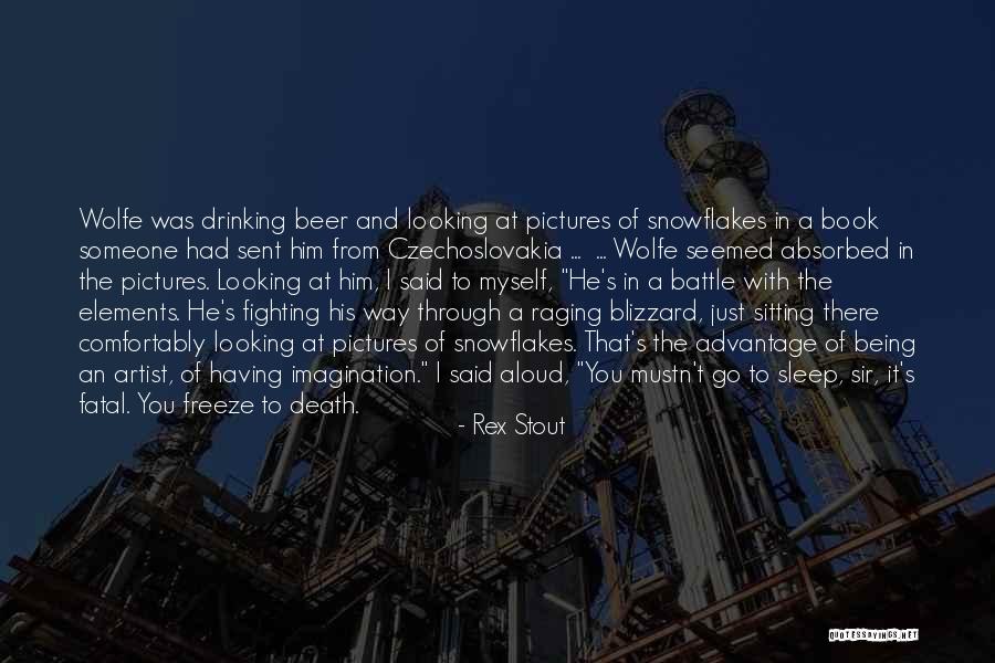 Way Of Looking Quotes By Rex Stout Way Of Looking Quotes By Rex Stout
