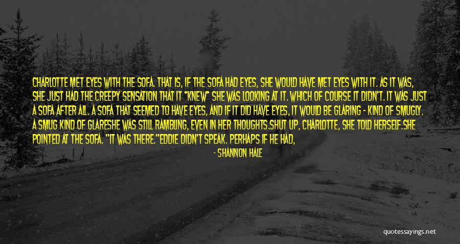 Way Of Looking Quotes By Shannon Hale Way Of Looking Quotes By Shannon Hale