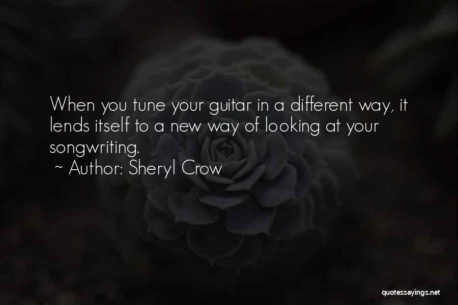 Way Of Looking Quotes By Sheryl Crow