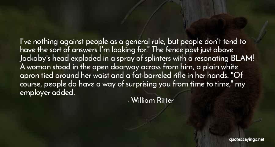 Way Of Looking Quotes By William Ritter Way Of Looking Quotes By William Ritter