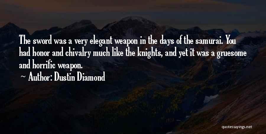 Way Of Samurai Quotes By Dustin Diamond