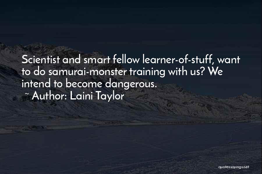 Way Of Samurai Quotes By Laini Taylor