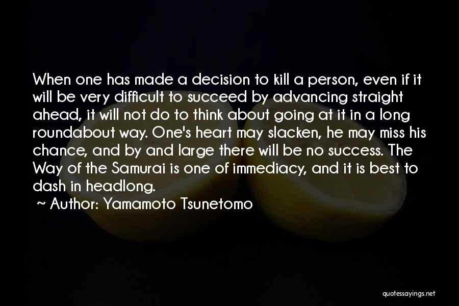 Way Of Samurai Quotes By Yamamoto Tsunetomo