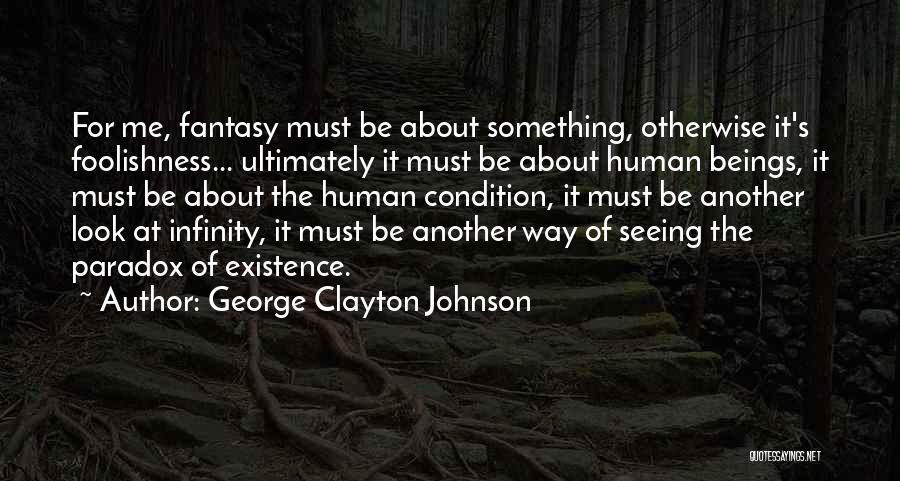 Way Of Seeing Quotes By George Clayton Johnson