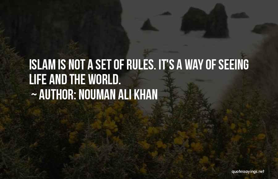 Way Of Seeing Quotes By Nouman Ali Khan