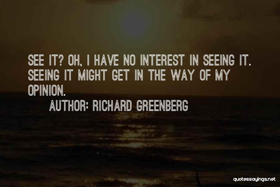 Way Of Seeing Quotes By Richard Greenberg