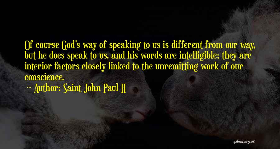 Way Of Speaking Quotes By Saint John Paul II