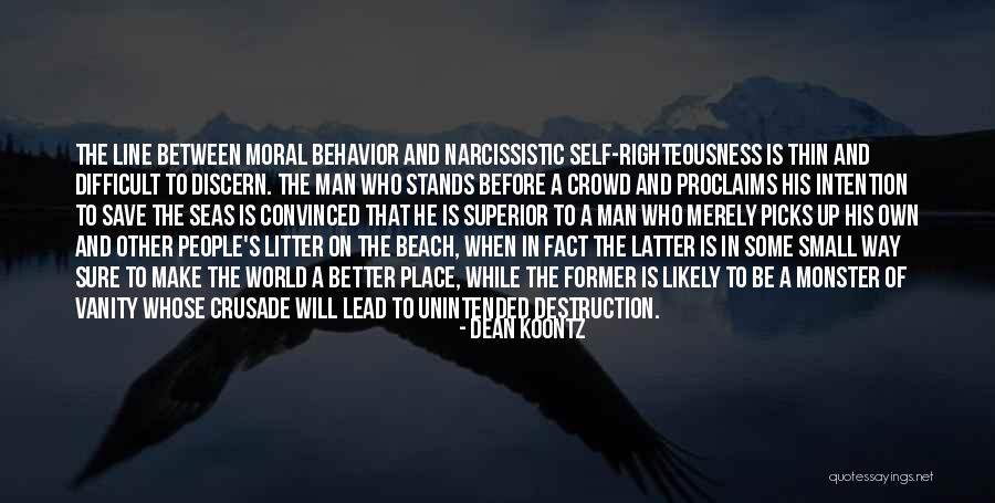 Way Of Superior Man Quotes By Dean Koontz Way Of Superior Man Quotes By Dean Koontz