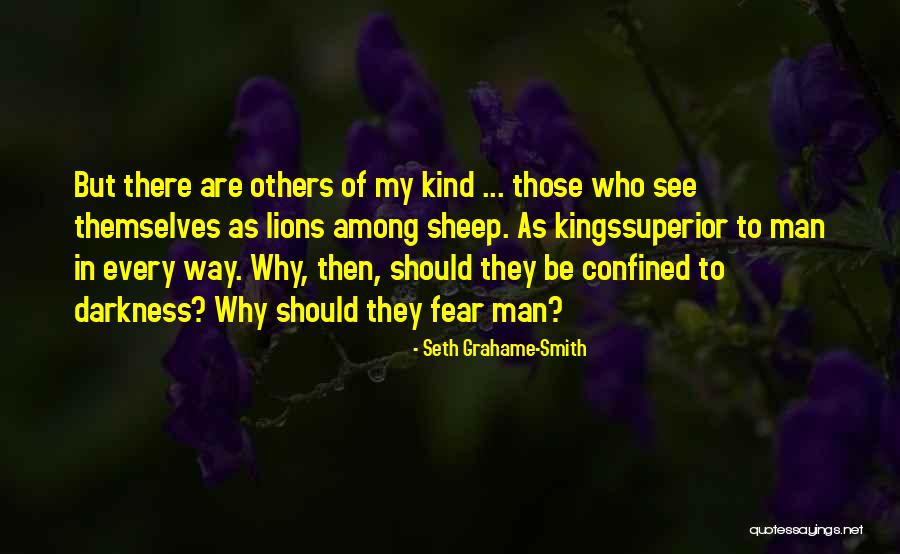 Way Of Superior Man Quotes By Seth Grahame-Smith Way Of Superior Man Quotes By Seth Grahame-Smith